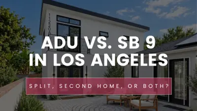 Two-story ADU sharing a courtyard with a ranch-style house in Los Angeles, illustrating the ADU vs SB 9 choice