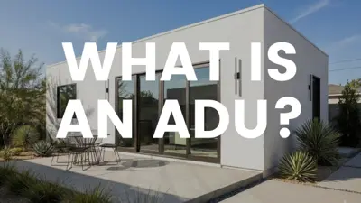 What Is an ADU? Complete California Guide for 2026