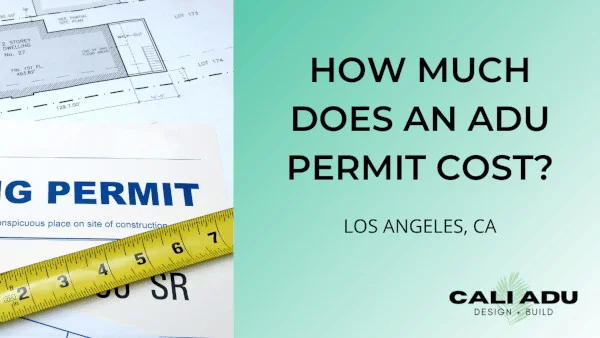 How Much Does an ADU Permit Cost?