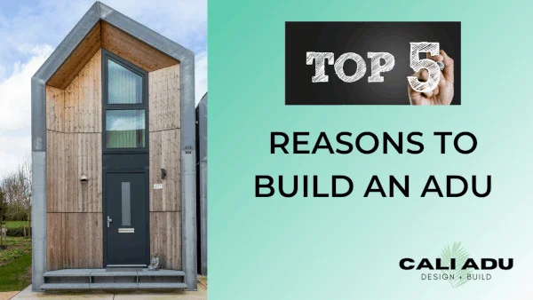 Top 5 Reasons to Build an ADU in Los Angeles